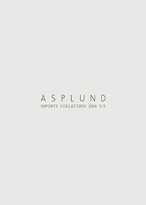 ASPLUND IMPORT COLLECTION