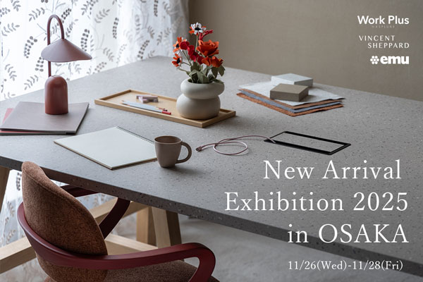 New Arrival Exhibition 2025 in OSAKA